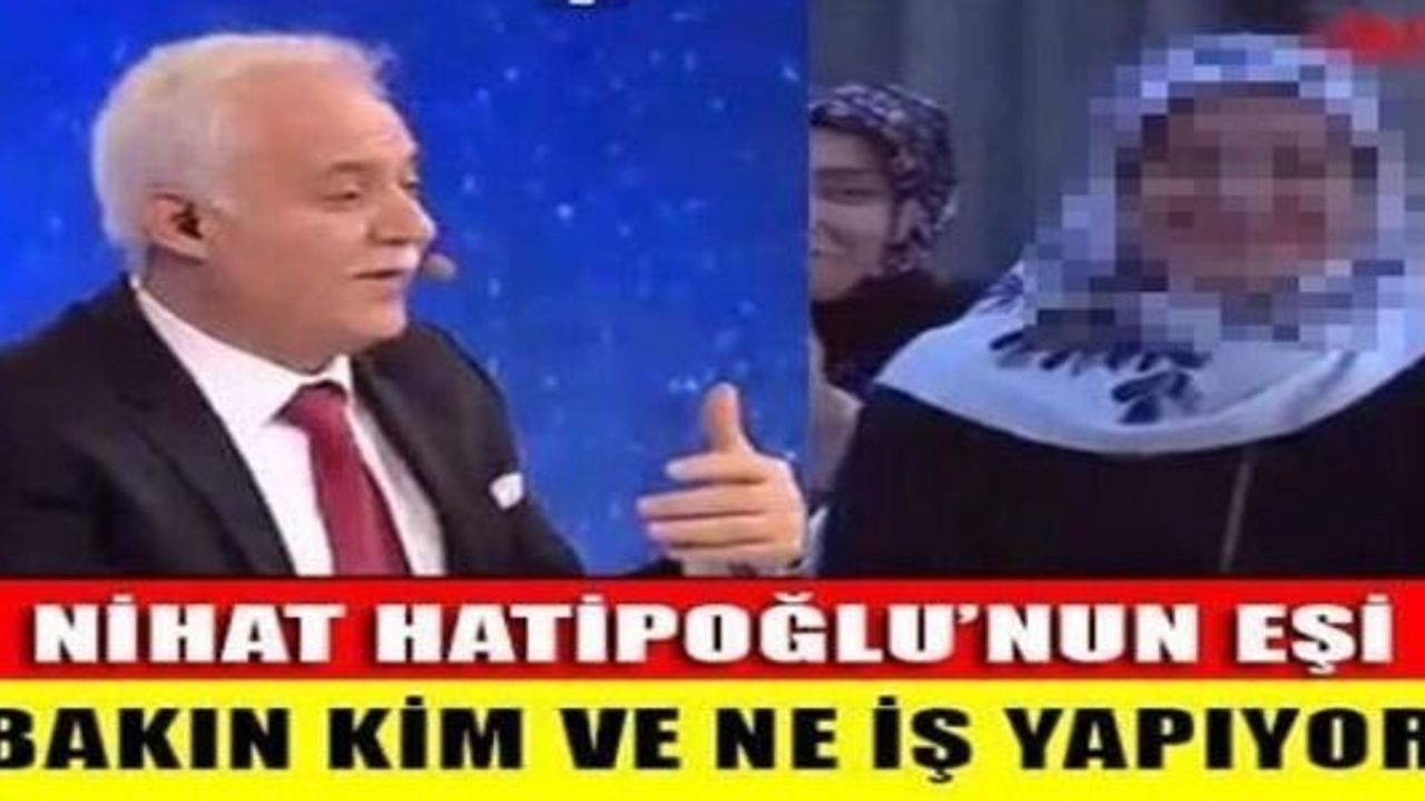 Nihat Hatipoğlu’nun Eşi Bakın Kim Ve Ne İş Yapıyor….
