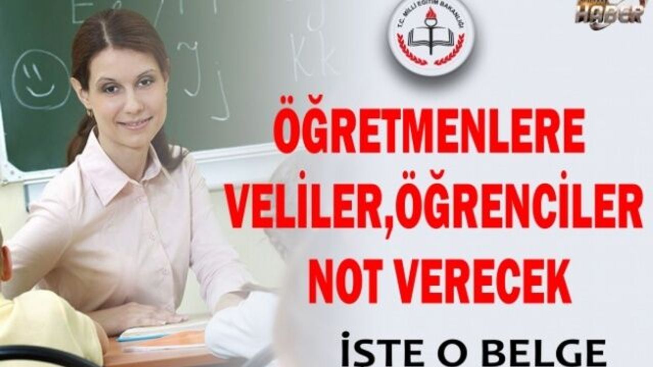 Öğretmene not dönemi başlıyor.  Veliler öğretmene not verecek!!1