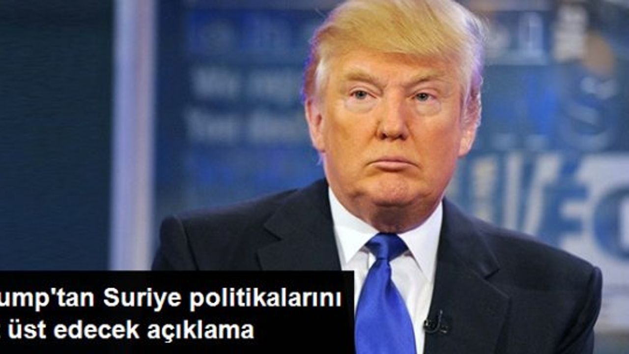 Trump: IŞİD'le Mücadelede Suriye Rejimi İle İşbirliği Yapılmalı