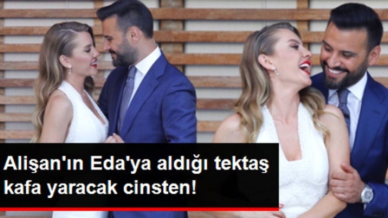 Alişan'ın Nişanlısı Eda Erol'a Aldığı Yüzük Ağızları Açık Bıraktı