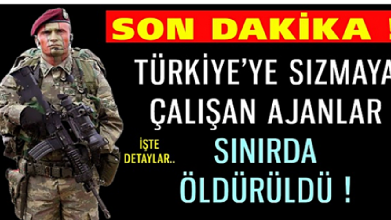 Türkiye'ye sızmaya çalışırken hepsi paketlendi