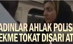 Kadınlar ahlak polisini tekme tokat dışarı attı