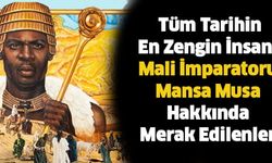 Mansa Musa: Tüm Tarihin En Zengin İnsanı