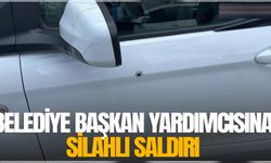 Belediye Başkan Yardımcısına silahlı saldırı