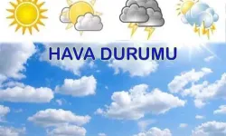 19 Mayıs'ta hava durumu nasıl olacak?