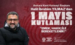 AKK Başkanı Yılmaz'dan 1 Mayıs mesajı: Emek hakkıyla değerlenir!