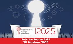 2025 Verimlilik Proje Ödülleri için başvuru süresi uzadı