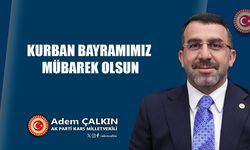 AK Parti Kars Milletvekili Adem Çalkın'ın Kurban Bayramı mesajı