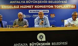 Antalya Büyükşehir Engelsiz Hizmet Komisyonu toplandı