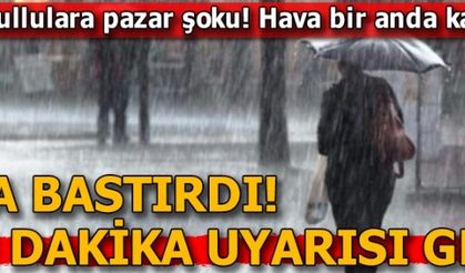 Son dakika: Meteoroloji uyarmıştı! İstanbullulara pazar şoku...