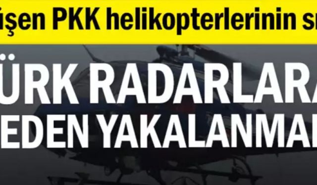 Düşen PKK helikopterlerinin sırrı... Türk radarlara neden yakalanmadı