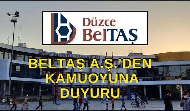 Düzce BELTAŞ “art niyetli ve yanıltıcı haberlere” tepki gösterdi