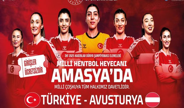 A Millî Kadın Hentbol Takımı, Dünya Şampiyonası yolunda Amasya’da!
