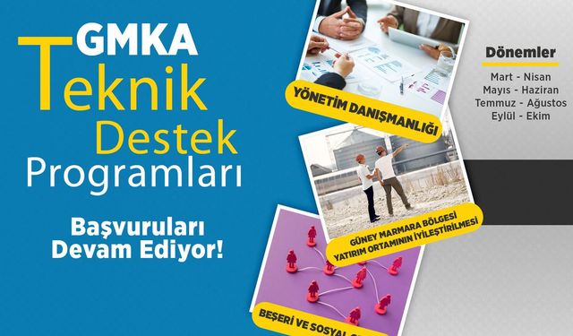 GMKA Teknik Destek Programları başvuruları devam ediyor