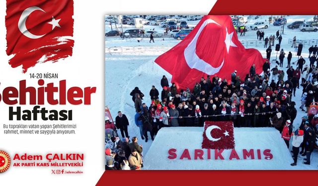 Kars Milletvekili Adem Çalkın'dan Şehitler Haftası mesajı