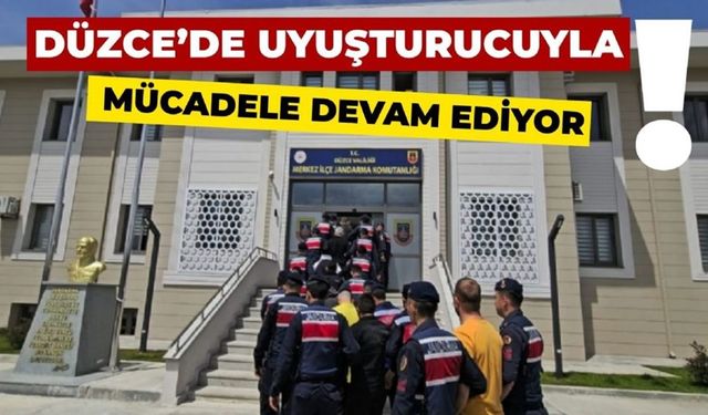 Düzce’de “uyuşturucu” ile amansız mücadele sürüyor