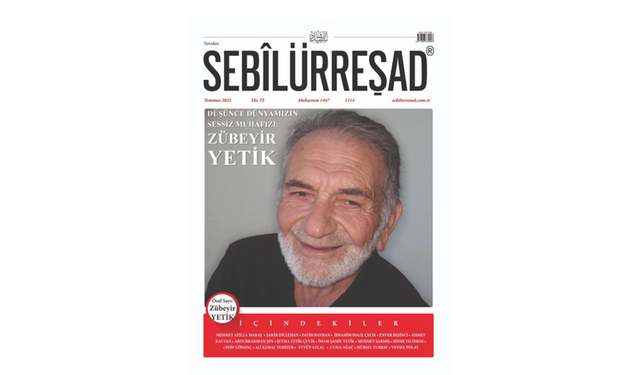 Sebilürreşad Temmuz sayısı çıktı