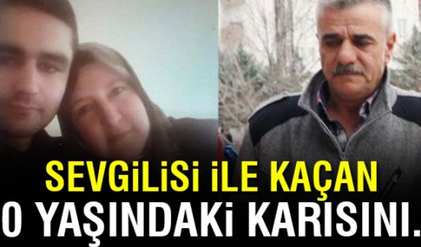 Sevgilisi ile kaçan 50 yaşındaki kadın...