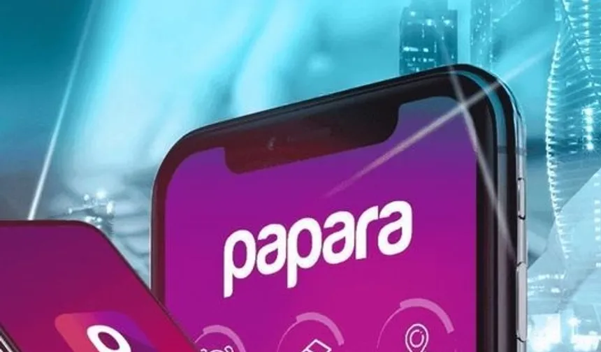 Papara açıkladı: Şüpheli hesaplara geçici bloke!