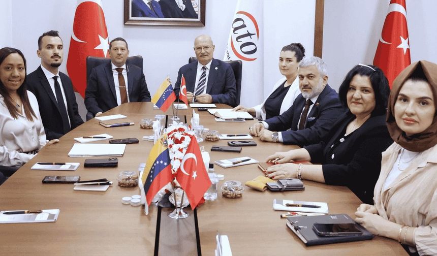 ATO Başkanı Baran: Venezuela ile dış ticaret hedefimiz 5 milyar dolar