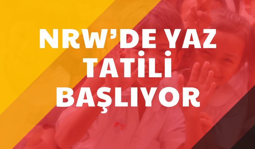 Almanya’da yaz tatili başlıyor: Kuzey Ren Vestfalya’da okullar cuma günü kapanıyor