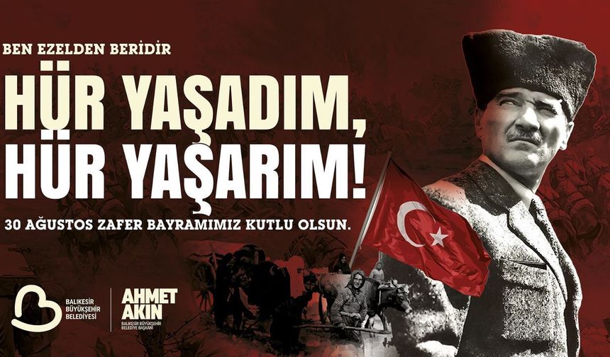 Başkan Akın’dan 30 Ağustos Zafer Bayramı mesajı