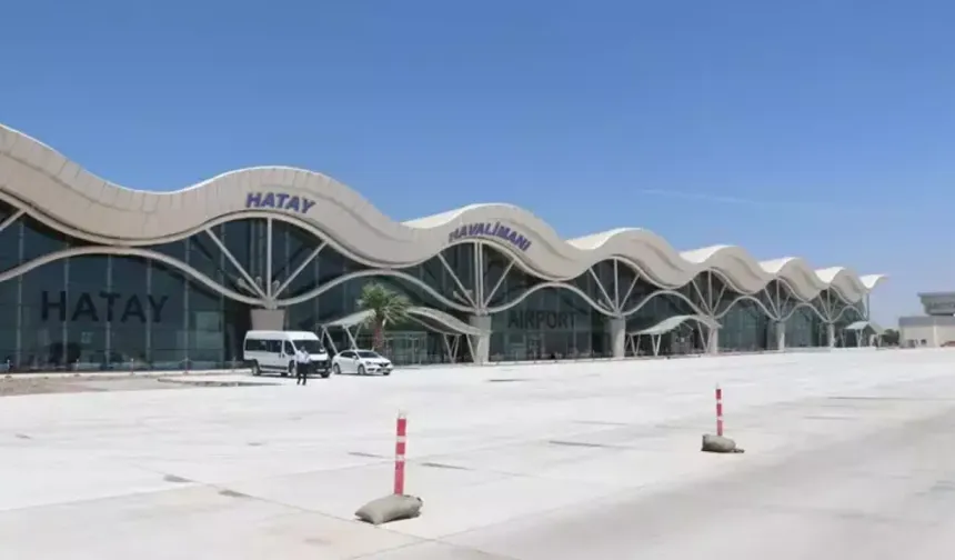 Deprem sonrası yenilenen Hatay Havalimanı 1 Eylül’de uçuşlara açılıyor